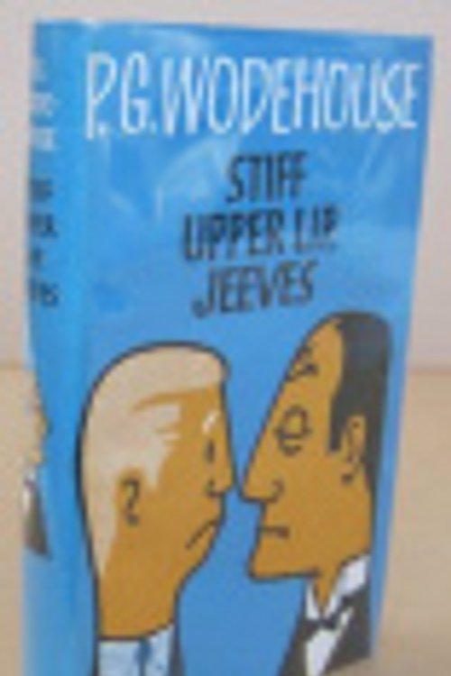 Cover Art for 9780257663043, Stiff upper lip, Jeeves by P.g. Wodehouse