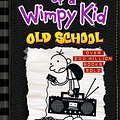 Cover Art for 9780670079087, Old SchoolDiary of a Wimpy Kid by Jeff Kinney