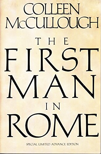 Cover Art for 9780099792307, The First Man in Rome by Colleen McCullough