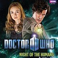 Cover Art for B003GDFQTI, Doctor Who: Night of the Humans by David Llewellyn