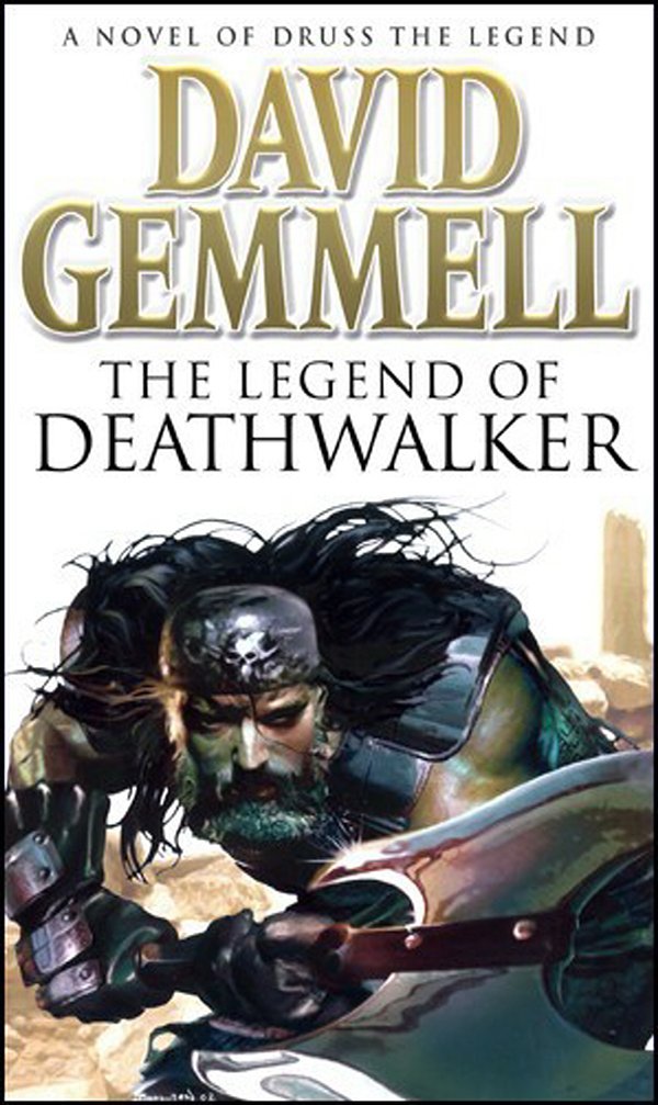 Cover Art for 9781409084785, The Legend Of Deathwalker by David Gemmell