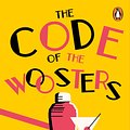 Cover Art for 9781787461048, The Code of the Woosters: (Jeeves & Wooster) by P.g. Wodehouse