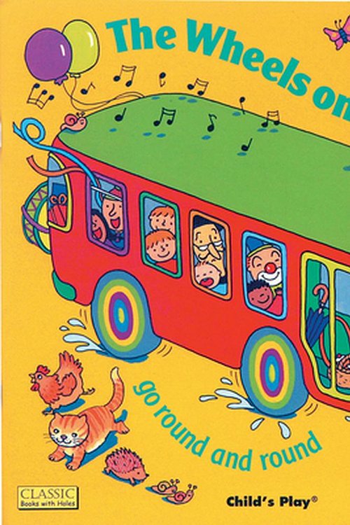 Cover Art for 9780859531368, The Wheels on the Bus Go Round and Round by Annie Kubler