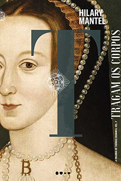 Cover Art for 9786556920726, Tragam os corpos by Hilary Mantel