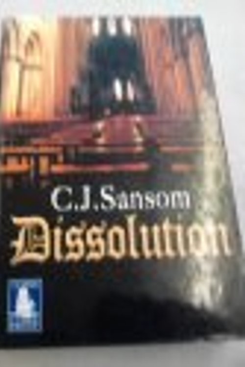 Cover Art for 9781841979120, DISSOLUTION by C. J. Sansom