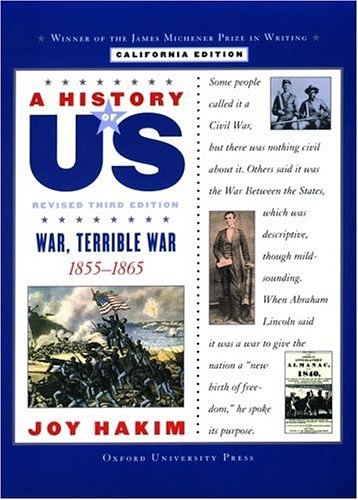 Cover Art for 9780195182354, A History of US: California Edition Book Six: War, Terrible War by Joy Hakim