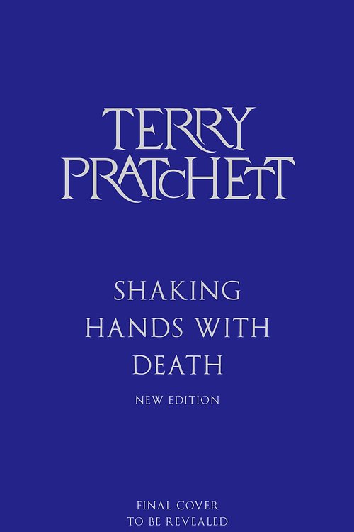 Cover Art for 9781529971323, Shaking Hands With Death by Terry Pratchett