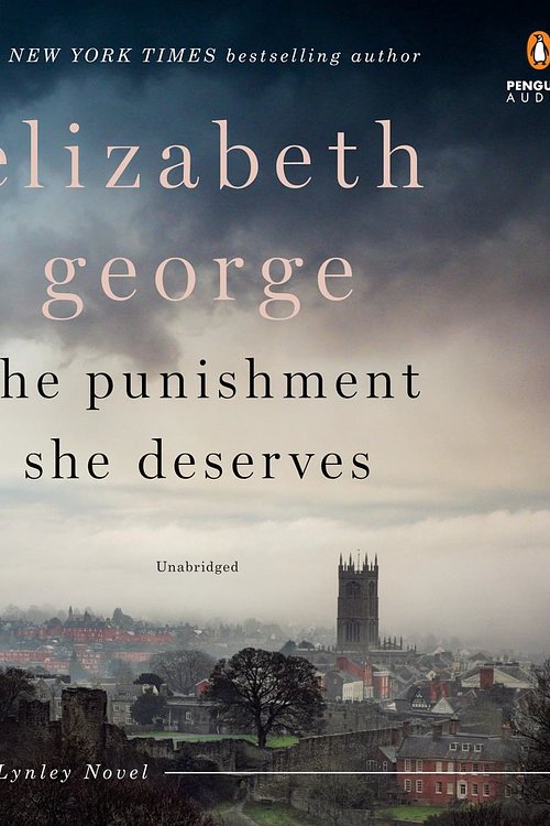 Cover Art for 9780525529828, The Punishment She Deserves by Elizabeth George