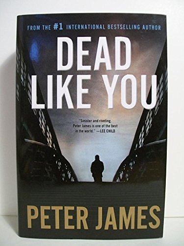 Cover Art for 9780312642822, Dead Like You by Peter James