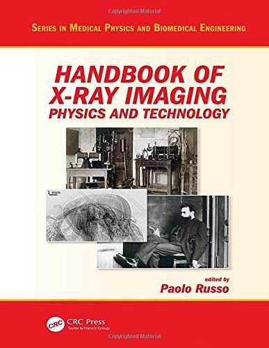 Cover Art for 9781498741521, Handbook of X-ray Imaging: Physics and Technology (Series in Medical Physics and Biomedical Engineering) by Paolo Russo