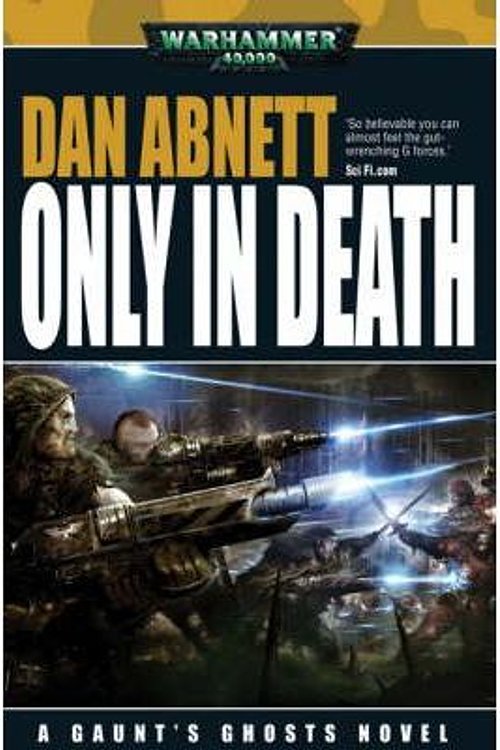 Cover Art for 9781844166626, Only in Death by Dan Abnett