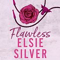 Cover Art for 9781405558761, Flawless by Elsie Silver