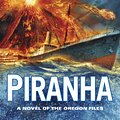 Cover Art for 9780425280188, Piranha by Clive Cussler, Boyd Morrison