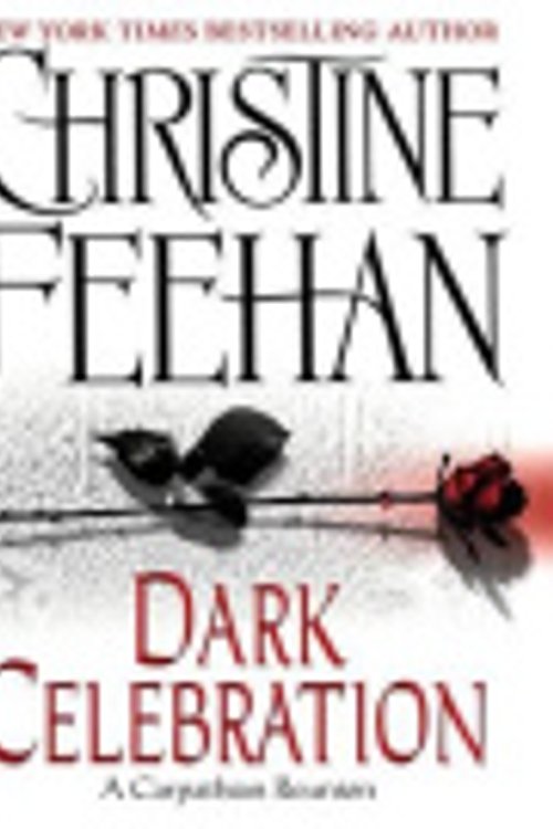 Cover Art for 9781429505772, Dark Celebration by Christine Feehan