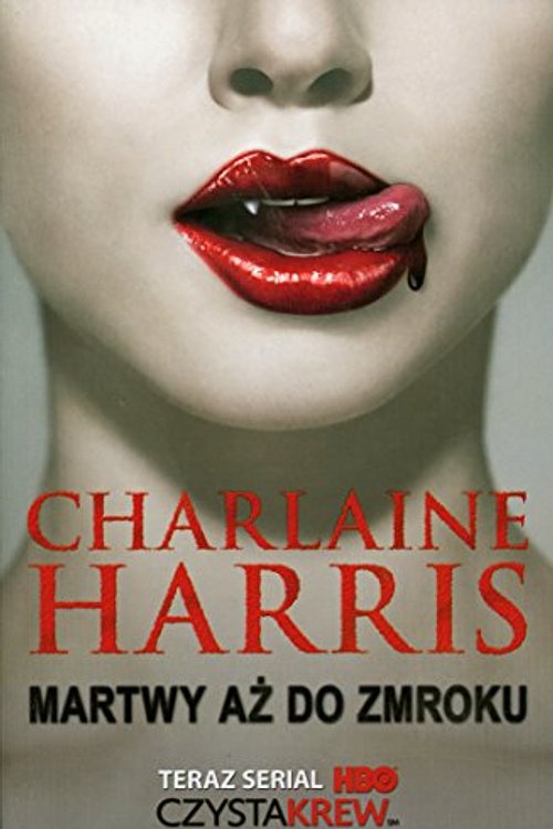 Cover Art for 9788374801416, Martwy aż do zmroku by Charlaine Harris