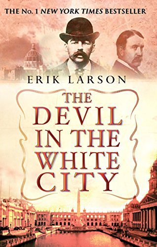 Cover Art for B017PNW1J2, The Devil In The White City by Erik Larson (2004-04-01) by Erik Larson