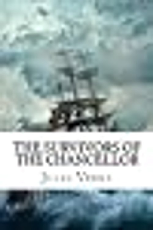 Cover Art for 9781535529051, The Survivors of the Chancellor by Jules Verne