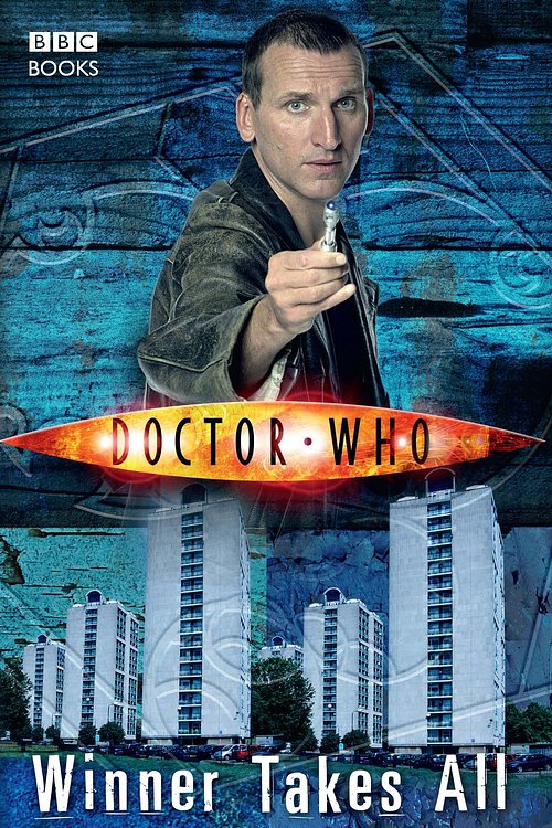 Cover Art for 9781849907156, Doctor Who: Winner Takes All by Jacqueline Rayner
