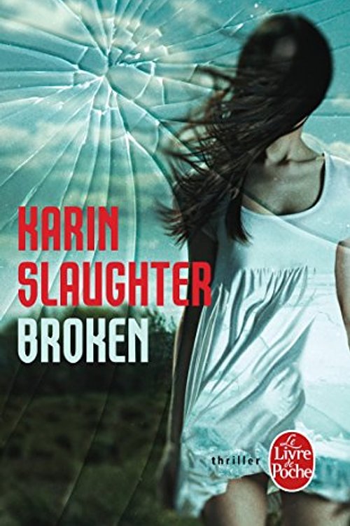Cover Art for 9782253179092, Broken by Karin Slaughter