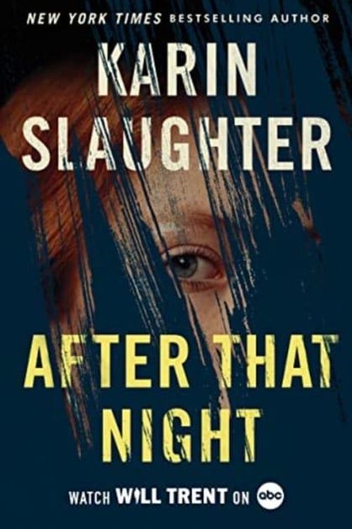 Cover Art for 9780063320536, After That Night by Karin Slaughter