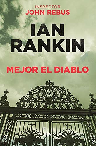 Cover Art for 9788490568941, Mejor el diablo (Spanish Edition) by Ian Rankin