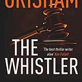 Cover Art for 9781473649279, The Whistler by Grisham John