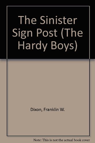 Cover Art for 9780448189154, The Sinister Signpost (Hardy Boys, Book 15) by Franklin W. Dixon