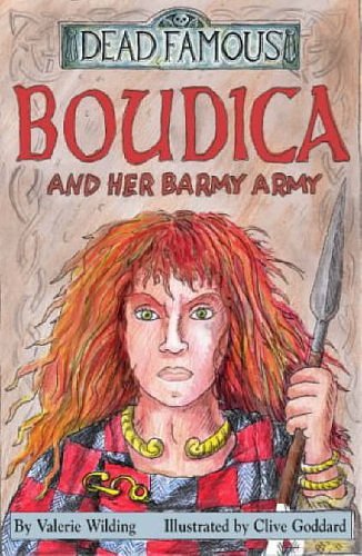 Cover Art for 9780439963572, Boudica and Her Barmy Army by Valerie Wilding