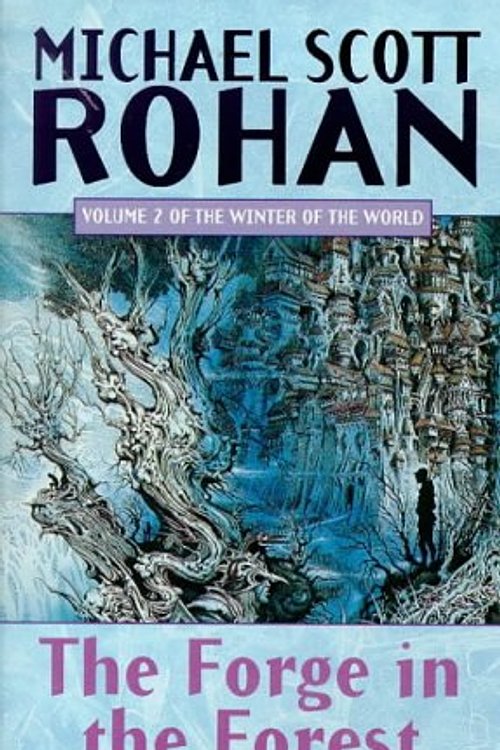 Cover Art for 9781857231090, The Forge in the Forest by Michael Scott Rohan