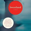 Cover Art for 9781631491108, Sweetland by Michael Crummey