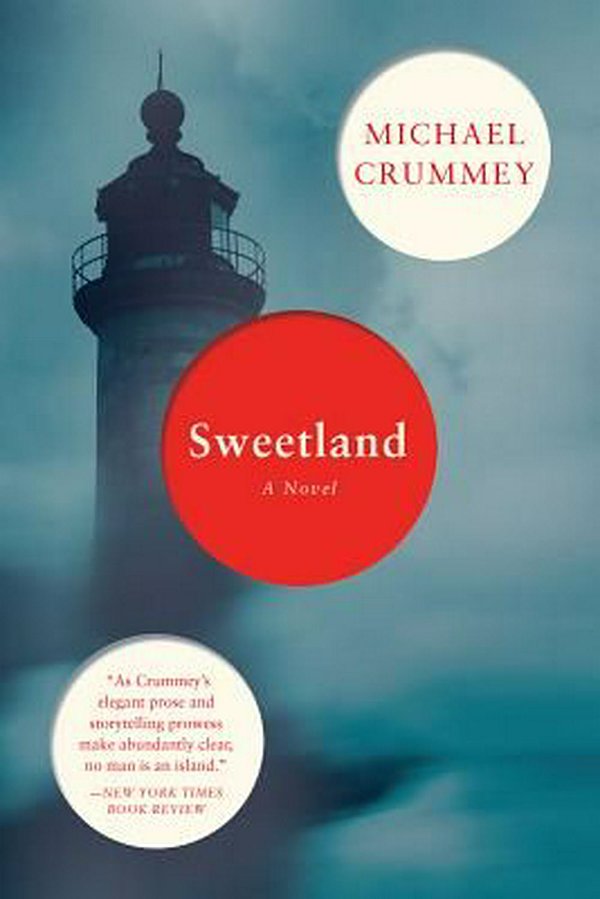 Cover Art for 9781631491108, Sweetland by Michael Crummey