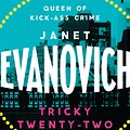 Cover Art for 9781472201676, Tricky Twenty-Two: A sassy and hilarious mystery of crime on campus by Janet Evanovich