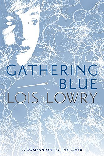 Cover Art for 9780618055814, Gathering Blue by Lois Lowry