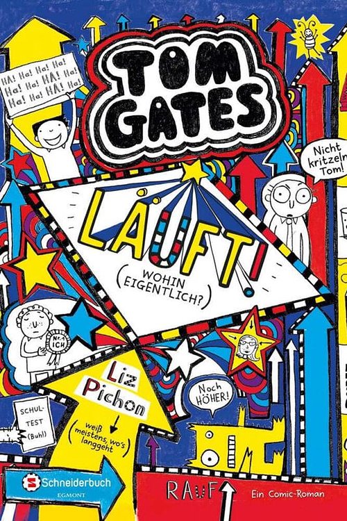 Cover Art for 9783505138485, Tom Gates, Band 09: Läuft! (Wohin eigentlich?) by Liz Pichon