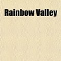 Cover Art for 9781151807137, Rainbow Valley by Montgomery