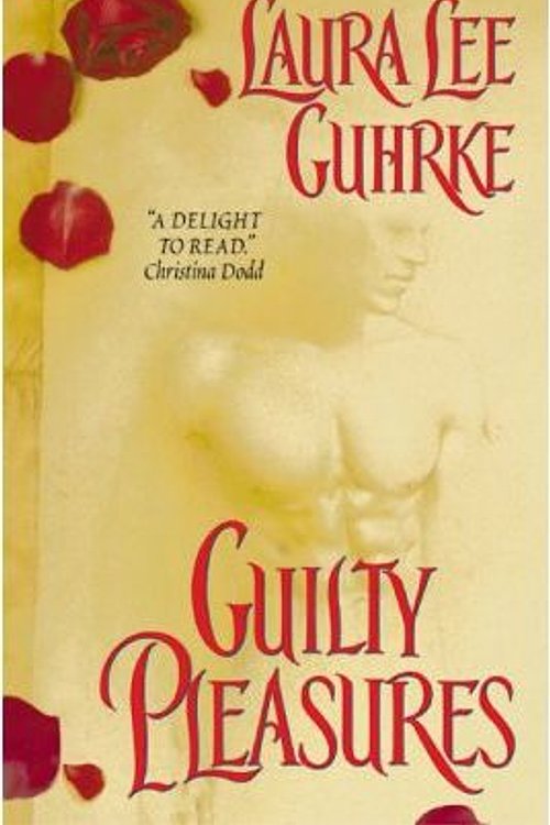 Cover Art for 9780061630392, Guilty Pleasures by Laura Lee Guhrke