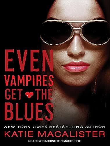 Cover Art for 9781452615943, Even Vampires Get the Blues by Katie MacAlister