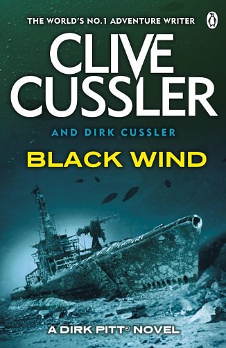 Cover Art for B0087ORUWM, Black Wind: Dirk Pitt #18 (Dirk Pitt Adventure Series) by Clive Cussler, Dirk Cussler