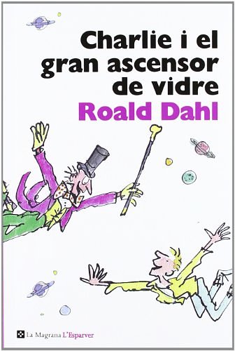 Cover Art for 9788482645568, Charlie i el gran ascensor de vidre by Roald Dahl