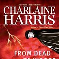 Cover Art for 9780441017010, From Dead to Worse by Charlaine Harris