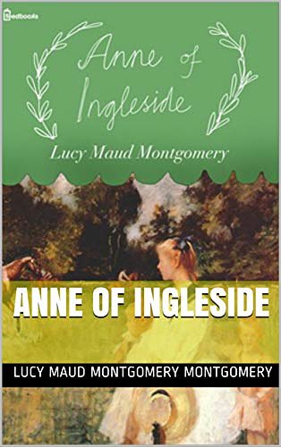 Cover Art for B084B7FBJW, Anne of Ingleside by Lucy Maud Montgomery Montgomery