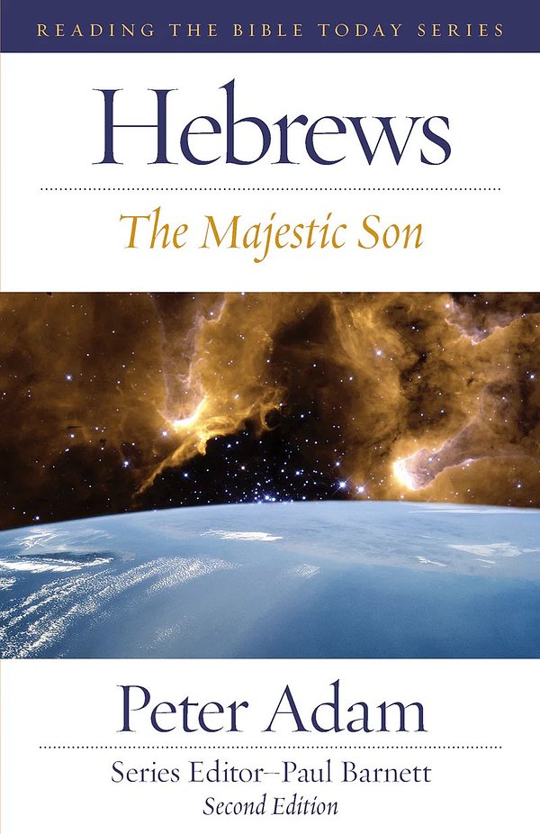 Hebrews. The Majestic Son