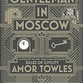 Cover Art for B06W2LLLCJ, A Gentleman in Moscow by Amor Towles