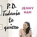 Cover Art for B01E7TAY3W, PD. Todavía te quiero by Jenny Han