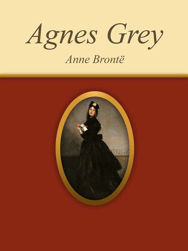 Cover Art for 1230000358958, Agnes Grey by Anne Brontë