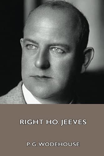 Cover Art for 9781444404838, Right Ho, Jeeves by P. G. Wodehouse