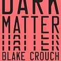 Cover Art for 9781432840075, Dark Matter by Blake Crouch