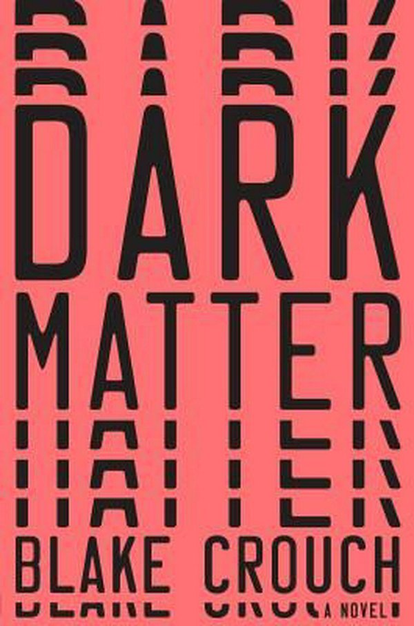 Cover Art for 9781432840075, Dark Matter by Blake Crouch