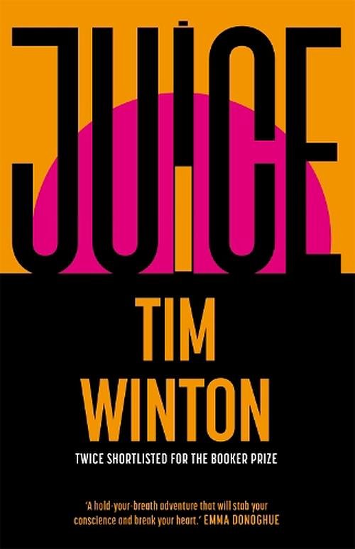 Cover Art for 9781035050598, Juice by Tim Winton