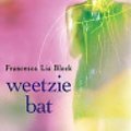 Cover Art for 9780061651304, Weetzie Bat by Francesca Lia Block